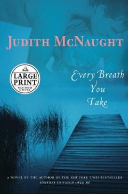 Every breath you take : a novel Book cover