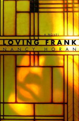 Loving Frank : a novel Book cover