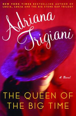 The queen of the big time : a novel Book cover