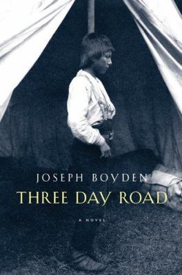 Three day road : a novel Book cover