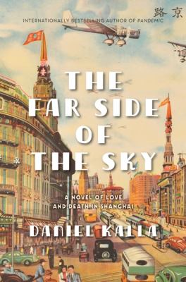 The far side of the sky : a novel of love and death in Shanghai Book cover