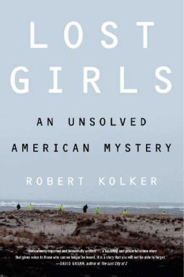Lost girls : an unsolved American mystery Book cover