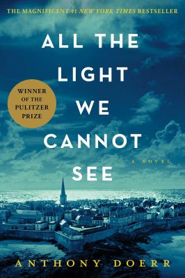 All the light we cannot see : a novel Book cover