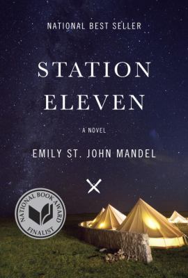 Station Eleven : a novel Book cover