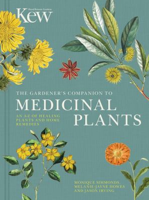 The gardener's companion to medicinal plants : an A-Z of healing plants and home remedies Book cover