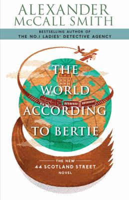 The world according to Bertie : a 44 Scotland Street novel Book cover