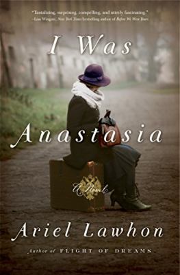 I was Anastasia : a novel Book cover