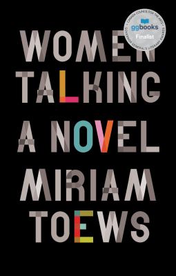 Women talking : a novel Book cover