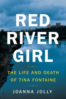 Red River girl : the life and death of Tina Fontaine Book cover