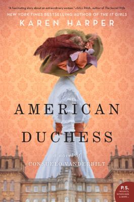 American duchess : a novel of Consuelo Vanderbilt Book cover