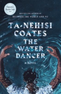 The water dancer : a novel Book cover