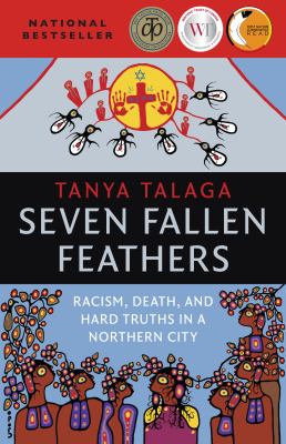 Seven fallen feathers : racism, death, and hard truths in a northern city Book cover