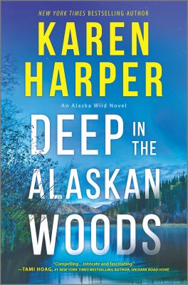 Deep in the Alaskan woods Book cover