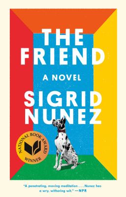 The friend : a novel Book cover