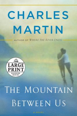 The Mountain Between Us : (large print) Book cover