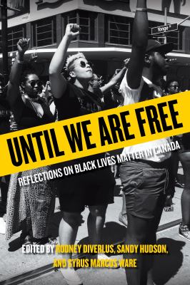Until we are free : reflections on Black Lives Matter in Canada Book cover