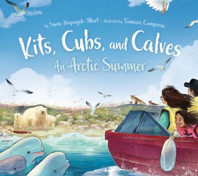 Kits, cubs, and calves : an Arctic summer Book cover