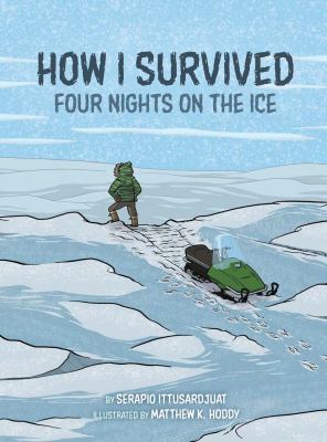 How I survived : four nights on the ice Book cover