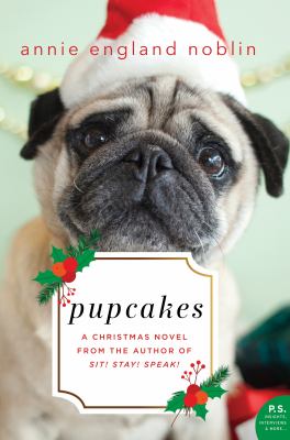 Pupcakes : a Christmas novel Book cover