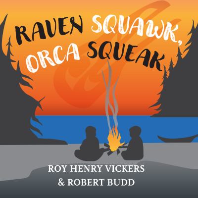 Raven squawk, orca squeak Book cover