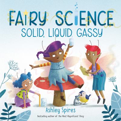 Fairy science : solid, liquid, gassy Book cover