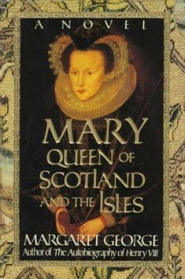 Mary Queen of Scotland and the Iles : a novel Book cover