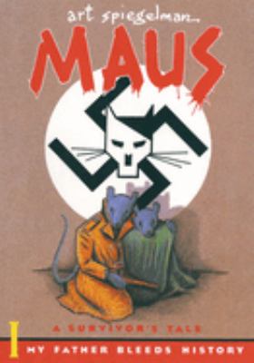 Maus : a survivor's tale I my father bleeds history Book cover