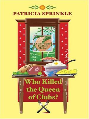 Who killed the queen of clubs? a thoroughly Southern mystery Book cover