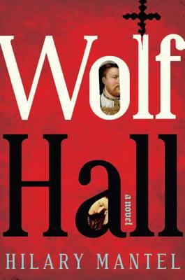 Wolf Hall : a novel Book cover