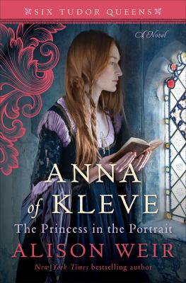 Anna of Kleve : the princess in portrait : a novel Book cover