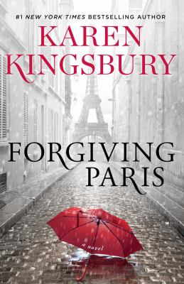 Forgiving Paris : a novel Book cover