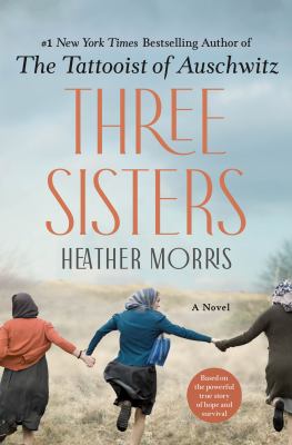 Three sisters : a novel Book cover