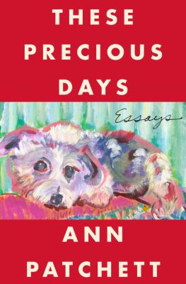 These precious days : essays Book cover