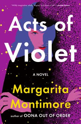 Acts of Violet : a novel Book cover
