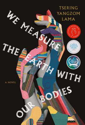 We measure the earth with our bodies : a novel Book cover