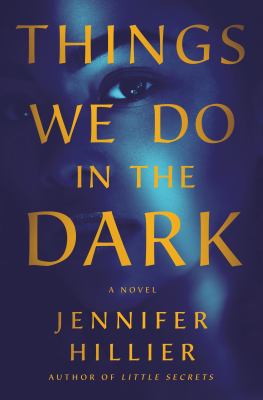 Things we do in the dark : a novel Book cover