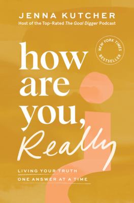 How are you, really? : living your truth one answer at a time Book cover