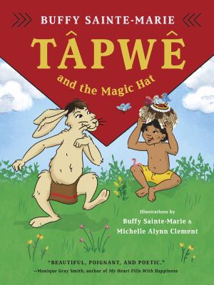 Tâpwê and the magic hat Book cover