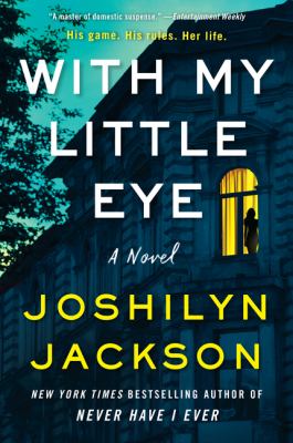 With my little eye : a novel Book cover