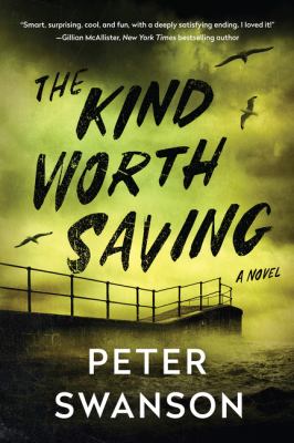 The kind worth saving : a novel Book cover