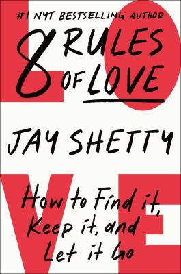 8 rules of love : how to find it, keep it, and let it go Book cover