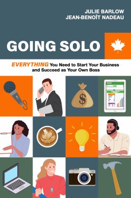 Going solo : everything you need to start your business and succeed as your own boss Book cover
