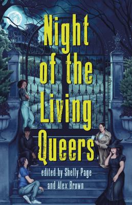 Night of the living queers : 13 tales of terror & delight Book cover