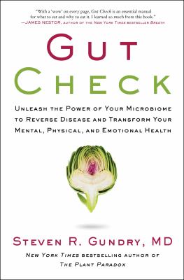Gut check : unleash the power of your microbiome to reverse disease and transform your mental, physical, and emotional health Book cover
