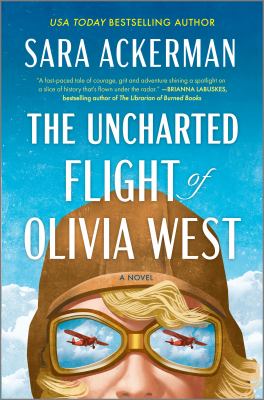 The uncharted flight of Olivia West : a novel Book cover
