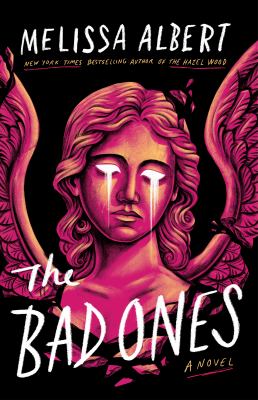 The bad ones : a novel Book cover